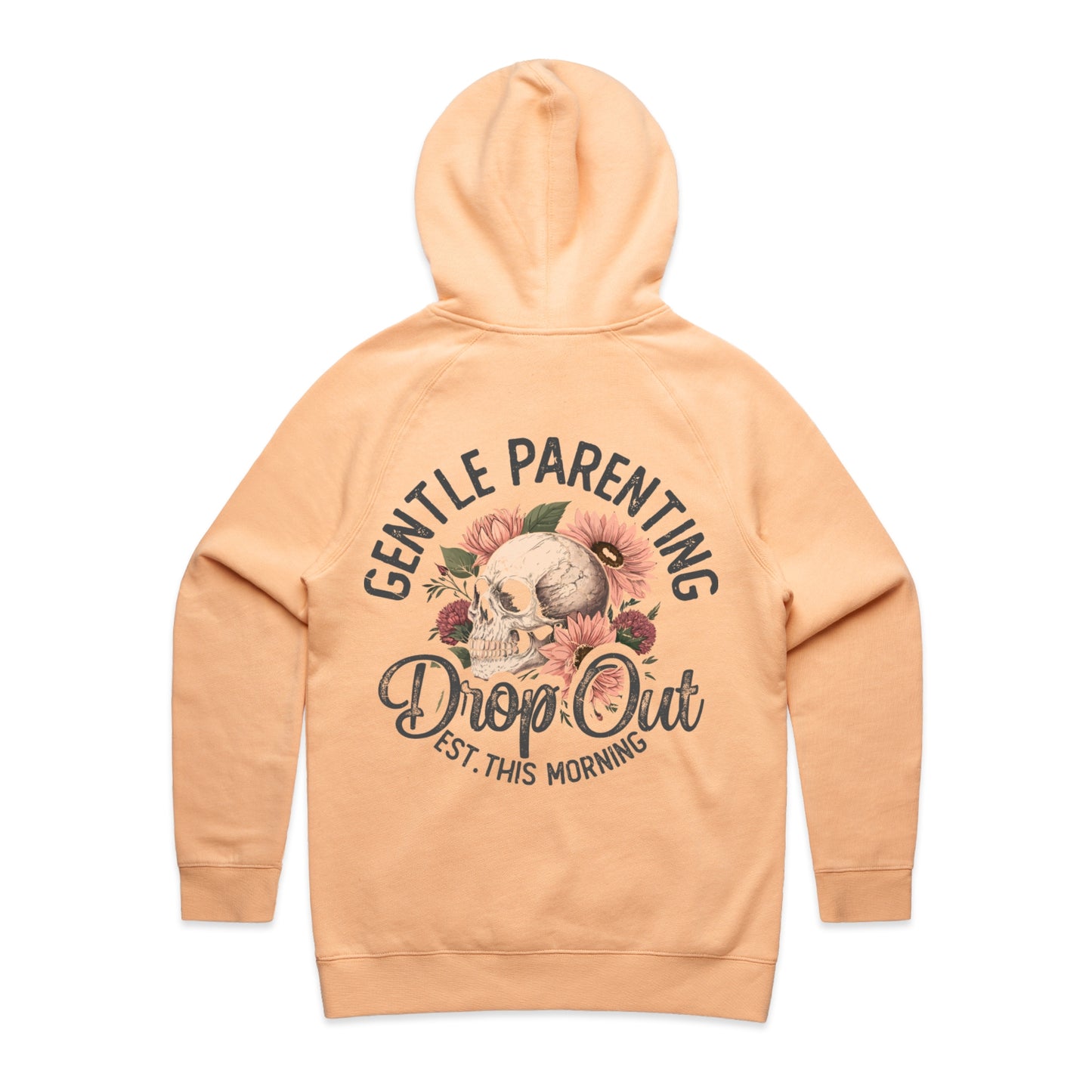 Gentle Parenting Drop Out – Hoodie Peach
