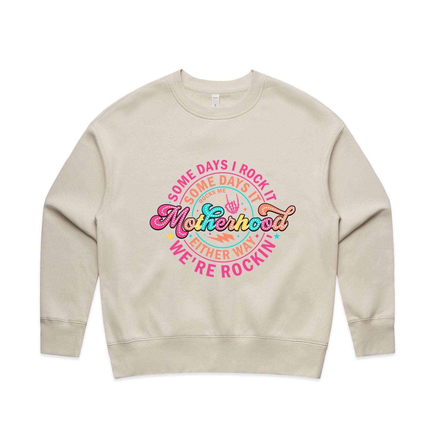 Rockin’ Motherhood Sweatshirt – Some Days I Rock It, Some Days It Rocks Me