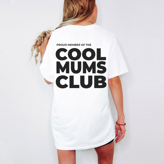 Cool Mums Club Proud Member - Fresh White
