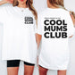 Cool Mums Club Proud Member - Fresh White
