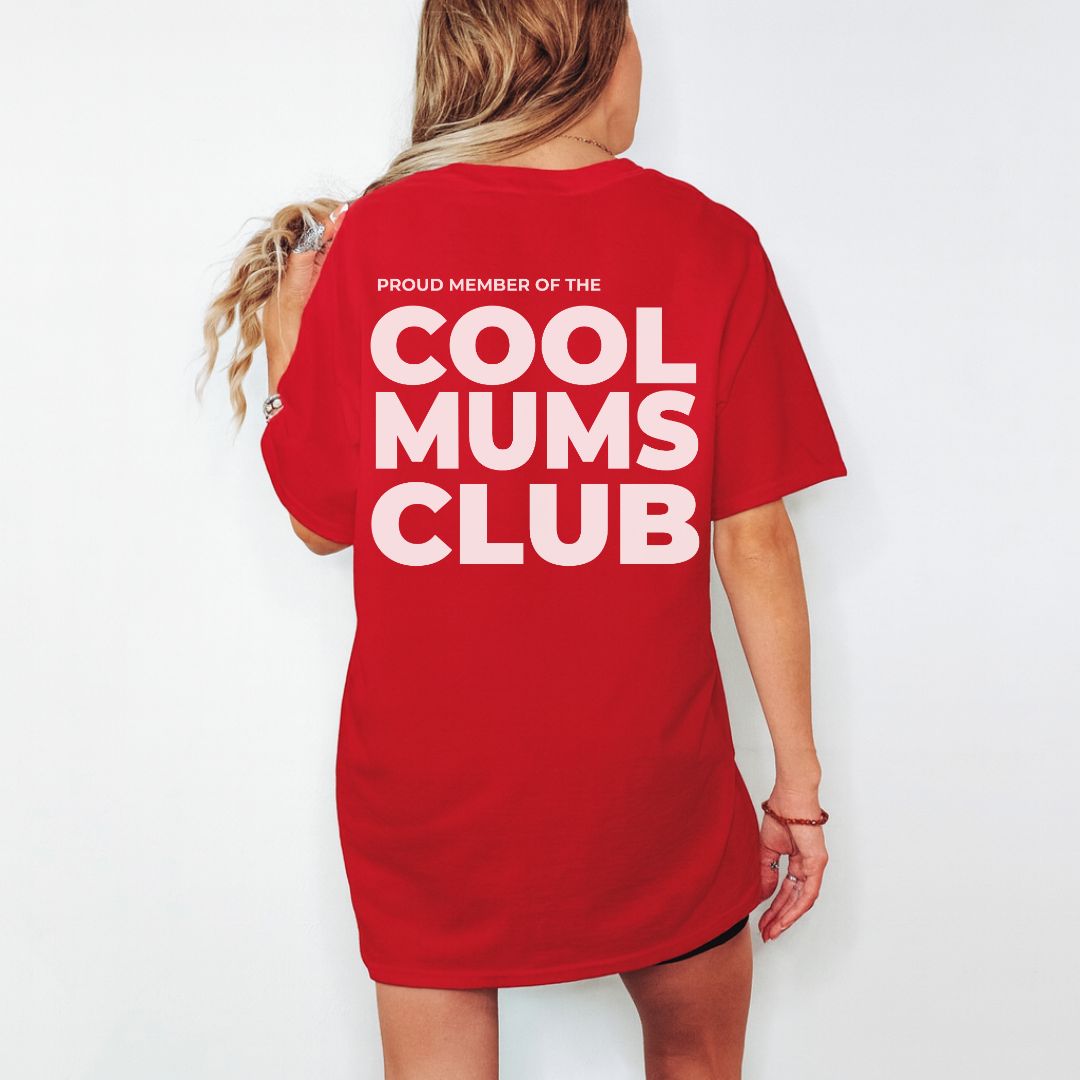Cool Mums Club Proud Member - Hot Mum Red (Limited Edition)
