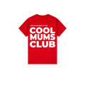 Cool Mums Club Proud Member - Hot Mum Red (Limited Edition)