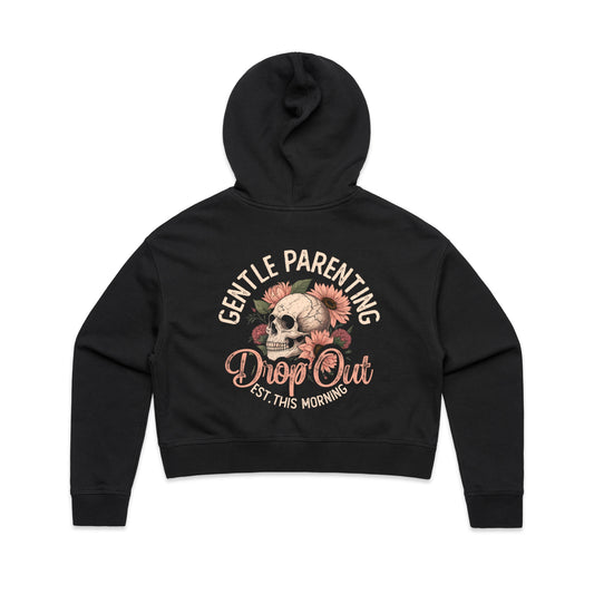 Gentle Parenting Drop Out – Cropped Hoodie