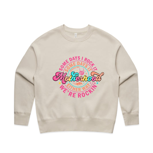 Rockin’ Motherhood Sweatshirt – Some Days I Rock It, Some Days It Rocks Me