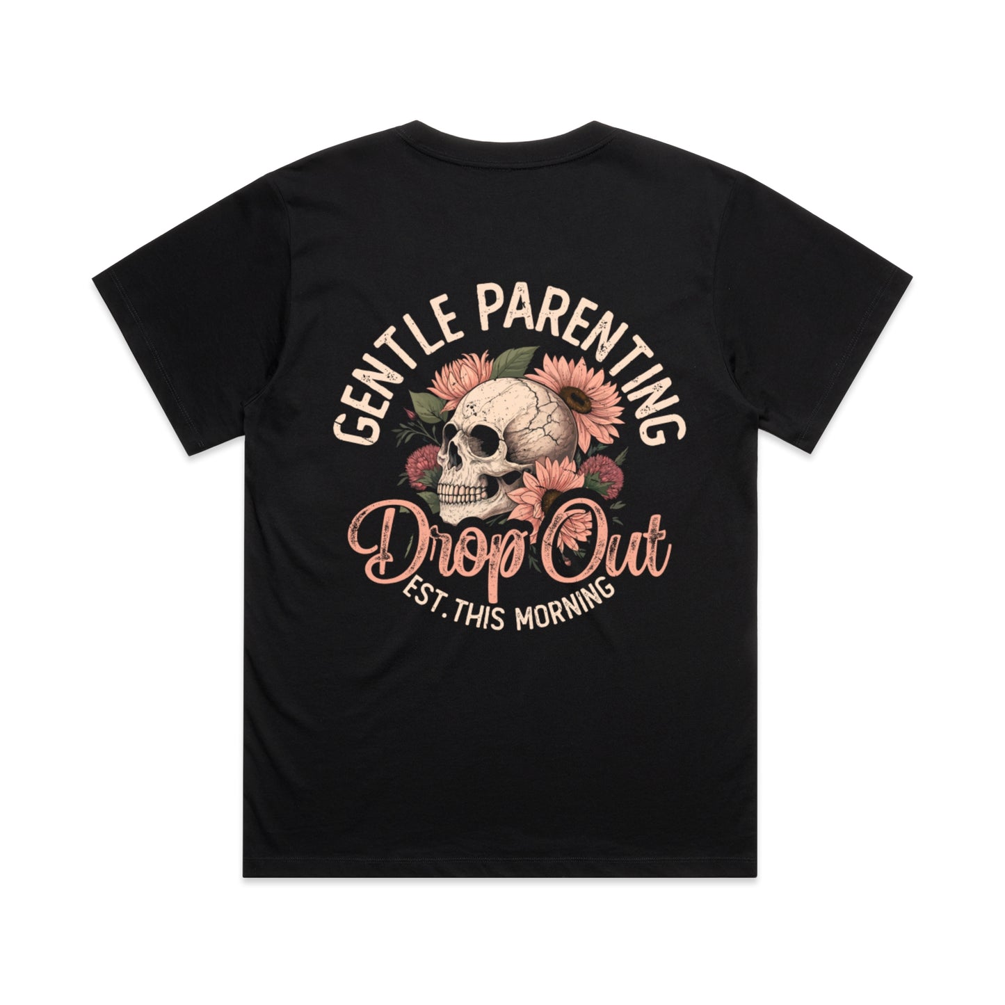 Gentle Parenting Drop Out – Classic Tee